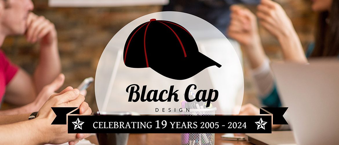 Black Cap Design: Celebrating 18 Years 2005-2023